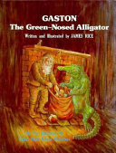 Gaston the Green-Nosed Alligator cover