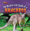 The Bizarre Life Cycle of a Kangaroo cover
