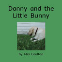 Danny and the Little Bunny cover