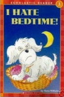 I Hate Bedtime! cover