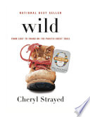 Wild: From Lost to Found on the Pacific Crest Trail cover
