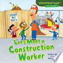 Let's Meet a Construction Worker cover