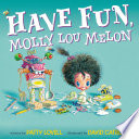 Have Fun, Molly Lou Melon cover