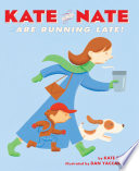Kate and Nate Are Running Late! cover
