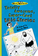 Totally Awesome, Super-Cool Bible Stories as Drawn by Nerdy Ned cover