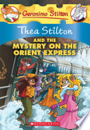 Thea Stilton and the Mystery on the Orient Express cover