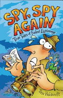 Spy, Spy Again: True Tales of Failed Espionage cover