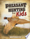 Pheasant Hunting for Kids cover