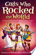 Girls Who Rocked the World: Heroines from Joan of Arc to Mother Teresa cover