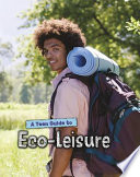 A Teen Guide to Eco-Leisure cover