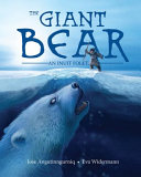 The Giant Bear: An Inuit Folktale cover
