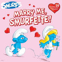Marry Me, Smurfette! cover