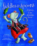 Fiddles & Spoons: Journey of an Acadian Mouse cover