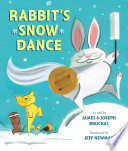 Rabbit's Snow Dance: A Traditional Iroquois Story cover