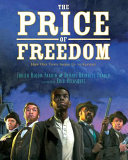 The Price of Freedom: How One Town Stood Up to Slavery cover