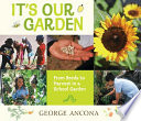It's Our Garden: From Seeds to Harvest in a School Garden cover