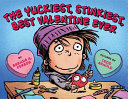 The Yuckiest, Stinkiest, Best Valentine Ever cover