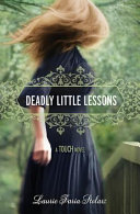 Deadly Little Lessons: A Touch Novel cover