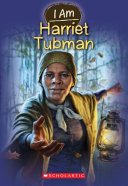 I Am: Harriet Tubman cover