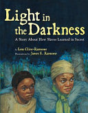 Light in the Darkness: A Story About How Slaves Learned in Secret cover