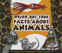 Weird-But-True Facts About Animals cover
