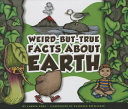 Weird-But-True Facts About Earth cover