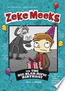 Zeke Meeks vs. the Big Blah-rific Birthday cover