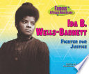 Ida B. Wells-Barnett: Fighter for Justice cover