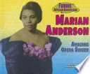Marian Anderson: Amazing Opera Singer cover