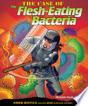 The Case of the Flesh-Eating Bacteria: Annie Biotica Solves Skin Disease Crimes cover