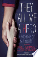 They Call Me a Hero: A Memoir of My Youth cover