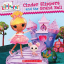 Cinder Slippers and the Grand Ball cover