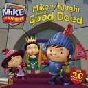Mike the Knight and the Good Deed cover