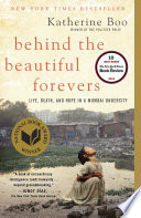 Behind the Beautiful Forevers: Life, Death, and Hope in a Mumbai Undercity cover