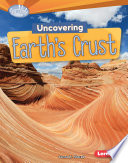 Uncovering Earth's Crust cover