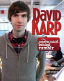 David Karp: The Mastermind Behind Tumblr cover