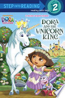 Dora and the Unicorn King (Step Into Reading) cover