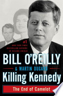 Killing Kennedy: The End of Camelot cover