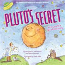 Pluto's Secret: An Icy World's Tale of Discovery cover
