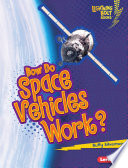 How Do Space Vehicles Work? cover