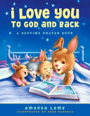 I Love You to God and Back: A Bedtime Prayer Book cover