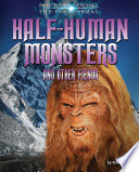 Half-Human Monsters and Other Fiends cover