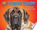 English Mastiff: The World's Heaviest Dog cover