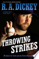 Throwing Strikes: My Quest for Truth and the Perfect Knuckleball cover