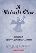 A Midnight Clear: Selected Family Christmas Stories cover