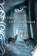 Rivals and Retribution: A 13 to Life Novel cover