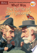 What Was the Battle of Gettysburg? cover