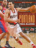 The Story of the Portland Trail Blazers (2011) cover