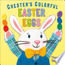 Chester's Colorful Easter Eggs cover