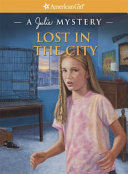 Lost in the City: A Julie Mystery cover